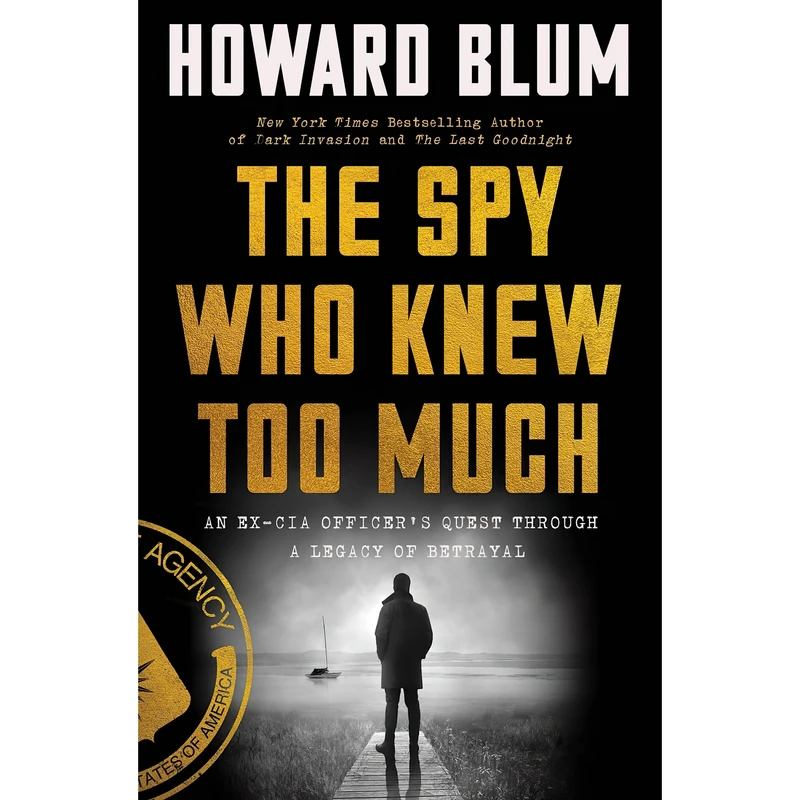 کتاب The Spy Who Knew Too Much اثر Howard Blum انتشارات Harper