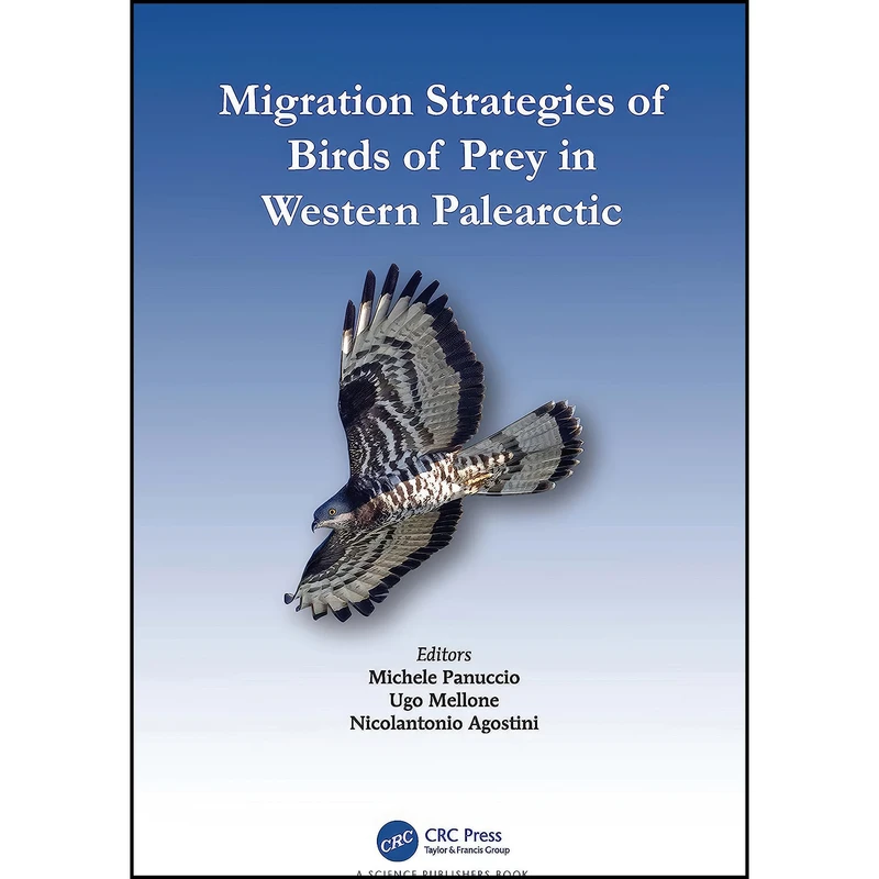 کتاب Migration Strategies of Birds of Prey in Western Palearctic اثر جمعي از نويسندگان انتشارات CRC Press