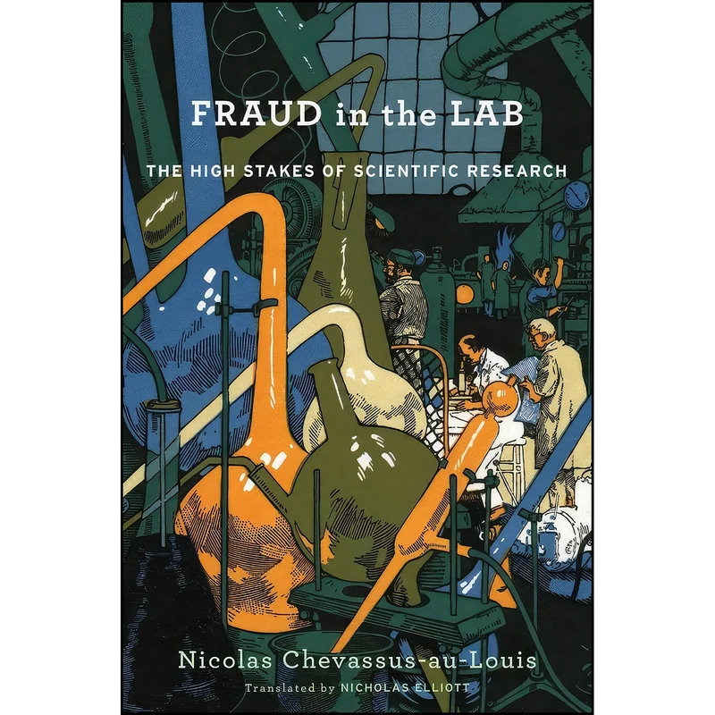 کتاب Fraud in the Lab اثر جمعي از نويسندگان انتشارات Harvard University Press