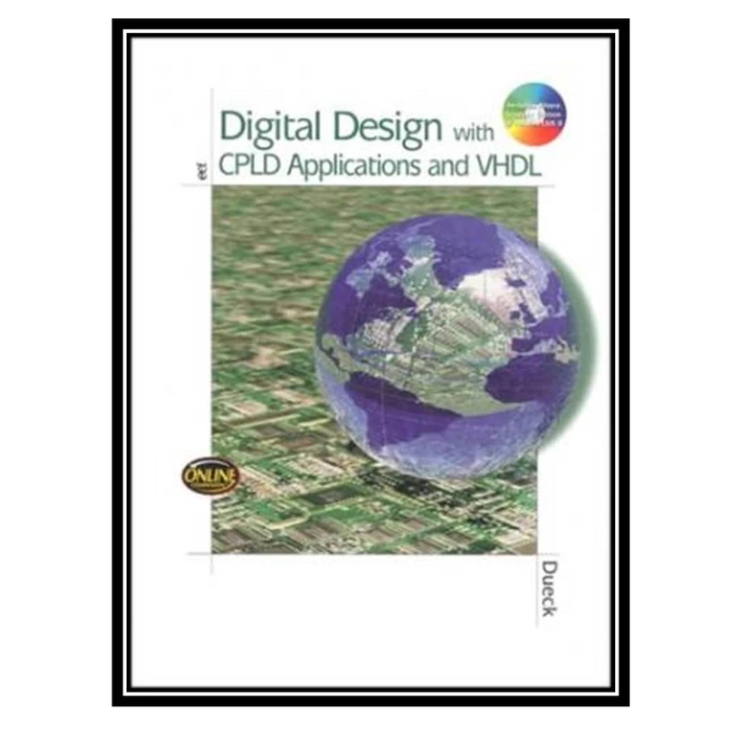 کتاب Digital Design with CPLD Applications and VHDL اثر Robert Dueck انتشارات مؤلفین طلایی