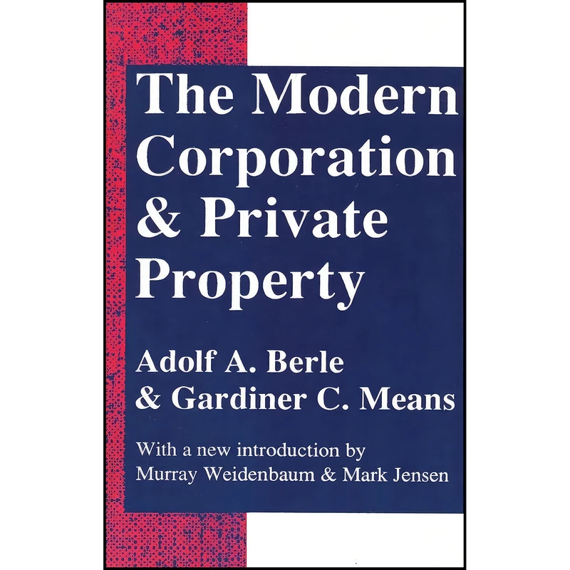 کتاب The Modern Corporation and Private Property اثر Adolf Augustus Berle انتشارات بله