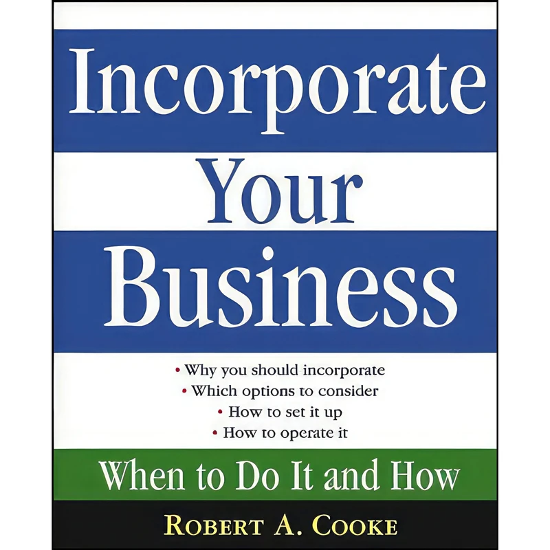 کتاب Incorporate Your Business اثر Robert A. Cooke انتشارات Wiley