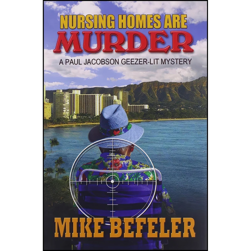 کتاب Nursing Homes Are Murder  اثر Mike Befeler انتشارات Five Star