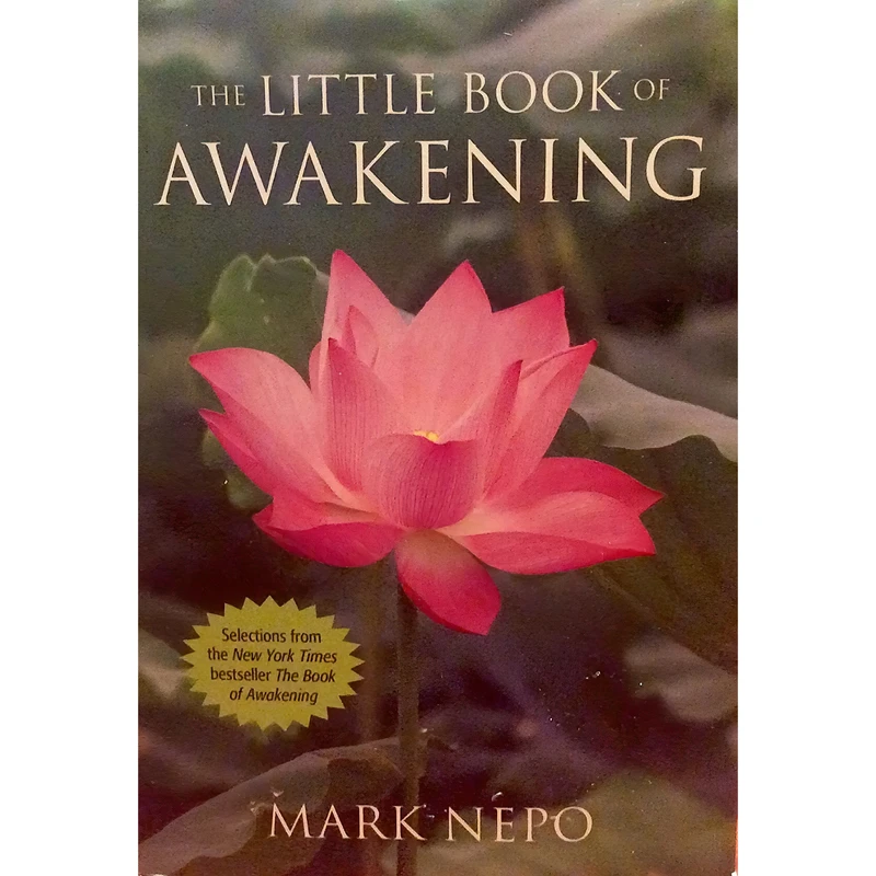 کتاب The Little Book of Awakening اثر Mark Nepo انتشارات Plum Island Press