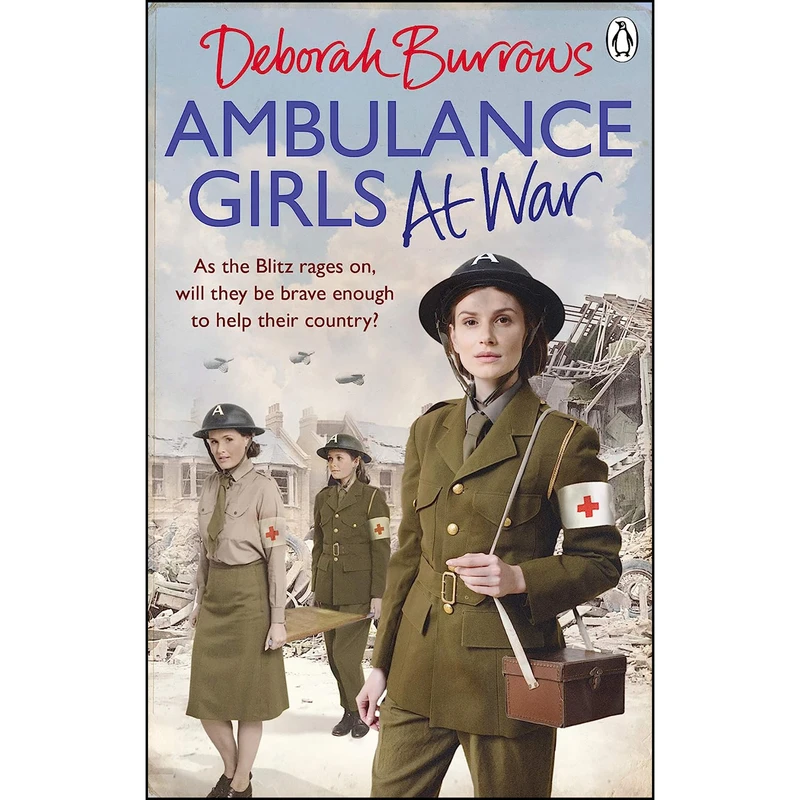 کتاب Ambulance Girls At War اثر Deborah Burrows انتشارات Ebury Press