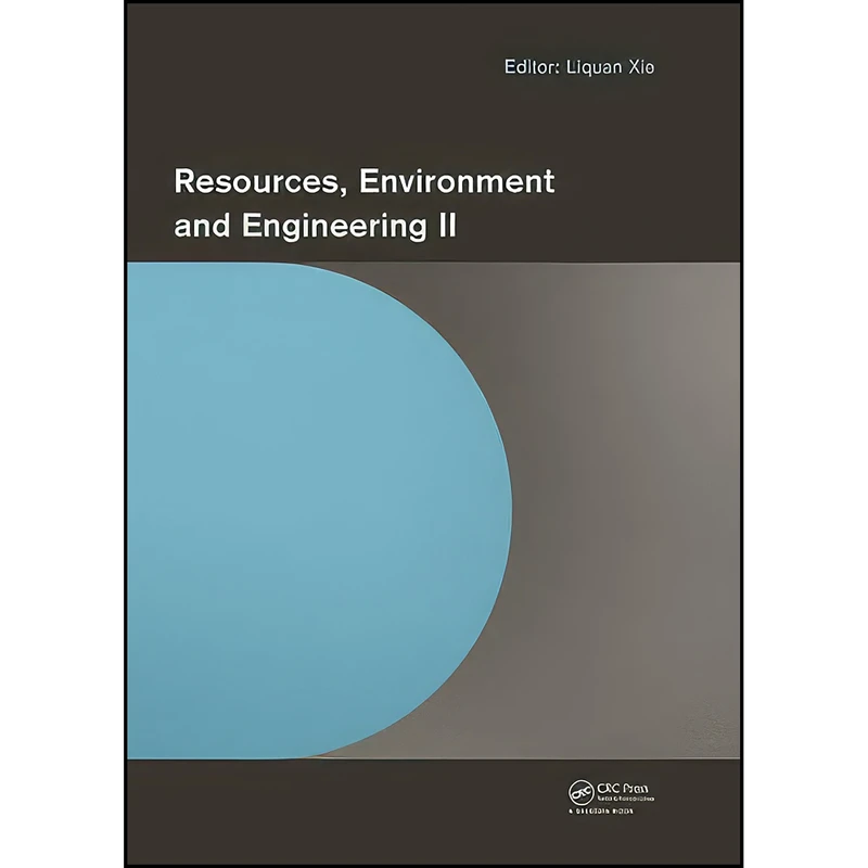 کتاب Resources, Environment and Engineering II اثر Liquan Xie انتشارات CRC Press