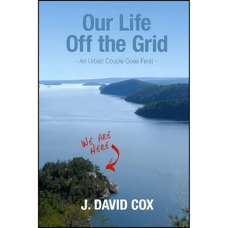 کتاب Our Life Off the Grid اثر جمعي از نويسندگان انتشارات تازه ها