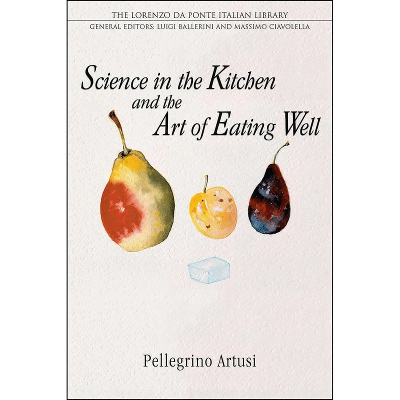 کتاب Science in the Kitchen and the Art of Eating Well  اثر جمعي از نويسندگان انتشارات University of Toronto Press