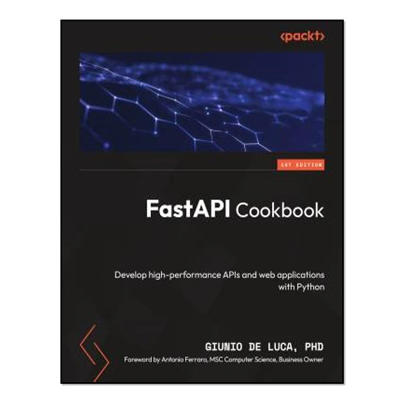 کتاب FastAPI Cookbook اثر Giunio De Luca انتشارات آوای مؤلف