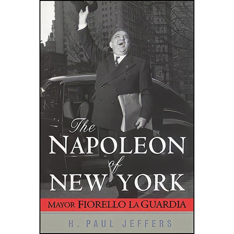 کتاب The Napoleon of New York اثر H. Paul Jeffers انتشارات Wiley