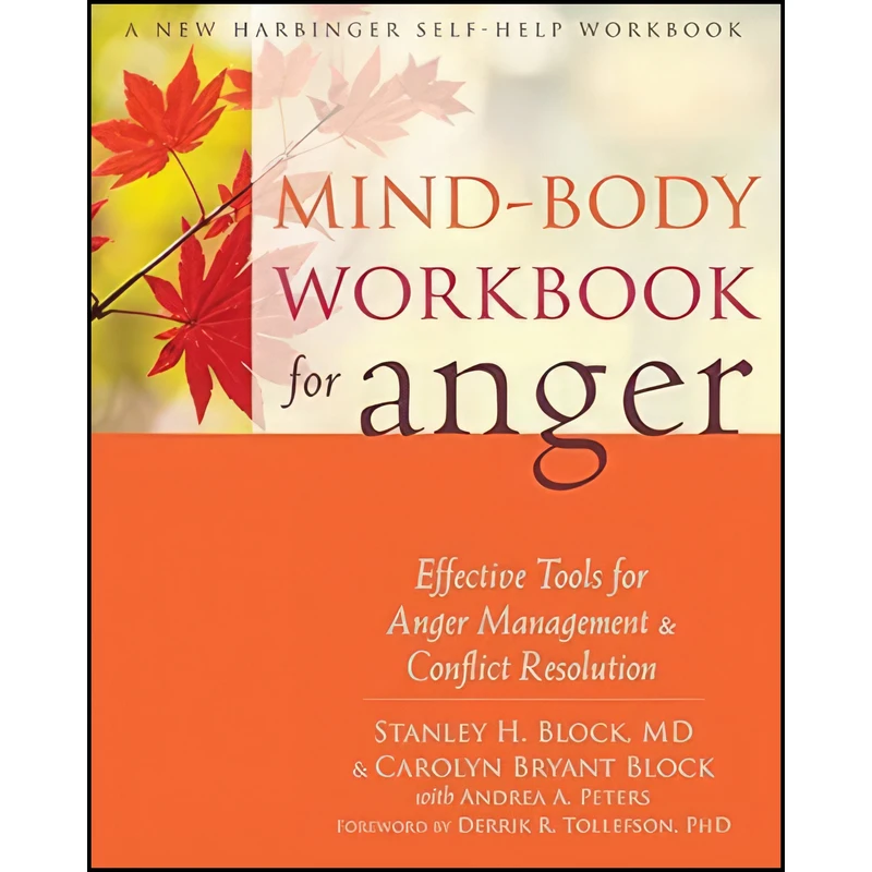کتاب Mind-Body Workbook for Anger اثر جمعی از نویسندگان انتشارات New Harbinger Publications