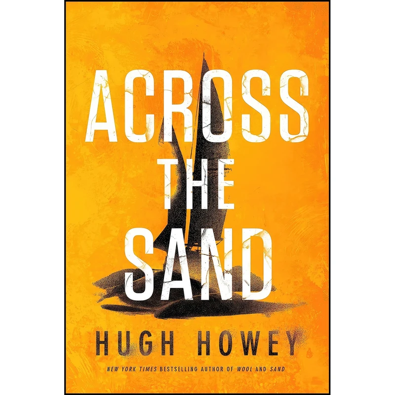 کتاب Across The Sand  اثر Hugh Howey انتشارات William Morrow