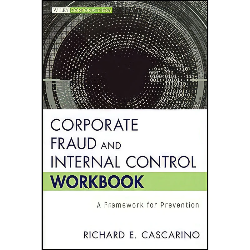 کتاب Corporate Fraud and Internal Control Workbook اثر Richard Cascarino انتشارات Wiley