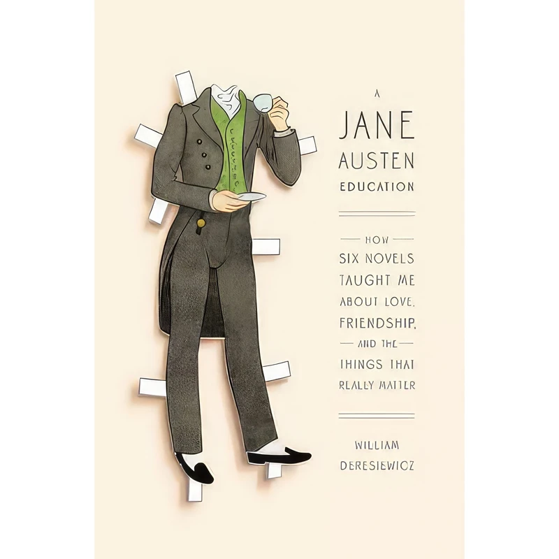 کتاب A Jane Austen Education اثر William Deresiewicz انتشارات Penguin Press