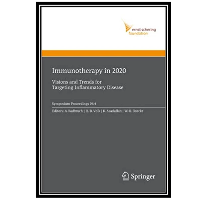 کتاب Immunotherapy in 2020 Visions and Trends for Targeting Inflammatory Disease اثر جمعی از نویسندگان انتشارات مؤلفین طلایی