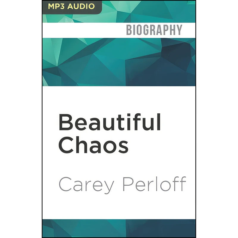 کتاب Beautiful Chaos اثر Carey Perloff انتشارات Audible Studios on Brilliance