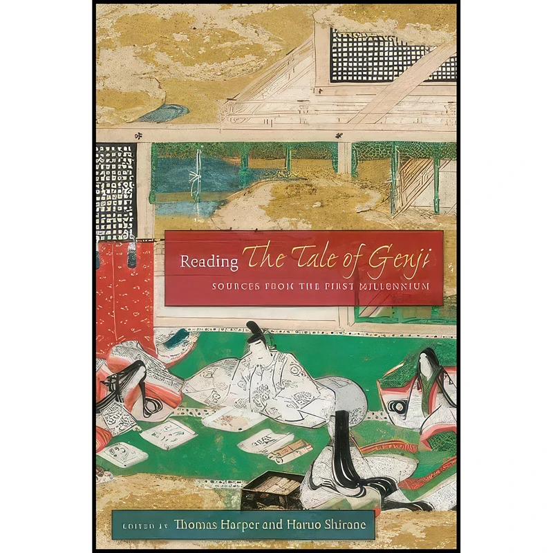 کتاب Reading The Tale of Genji اثر Thomas Harper and Haruo Shirane انتشارات Columbia University Press
