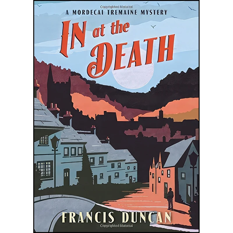 کتاب In at the Death  اثر Francis Duncan انتشارات Poisoned Pen Press