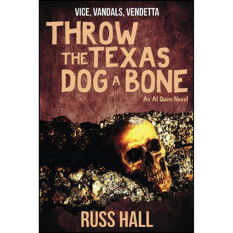 کتاب Throw the Texas Dog a Bone  اثر Russ Hall انتشارات تازه ها