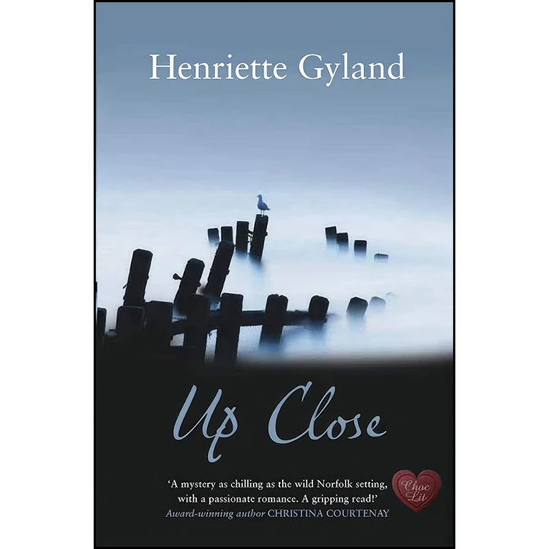 کتاب Up Close اثر Henriette Gyland انتشارات Choc Lit