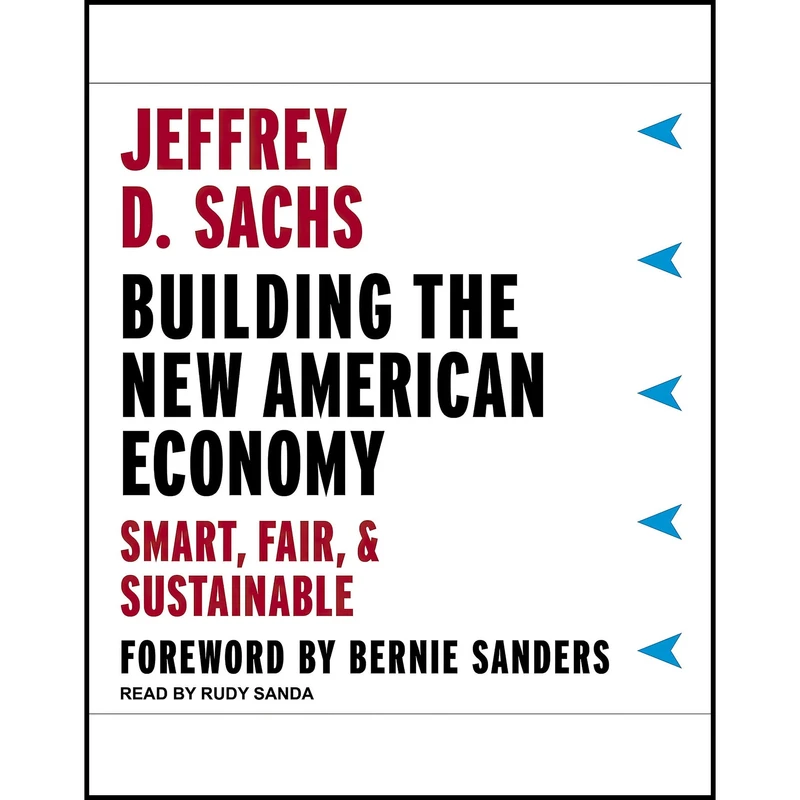 کتاب Building the New American Economy اثر Jeffrey D. Sachs انتشارات Tantor and Blackstone Publishing