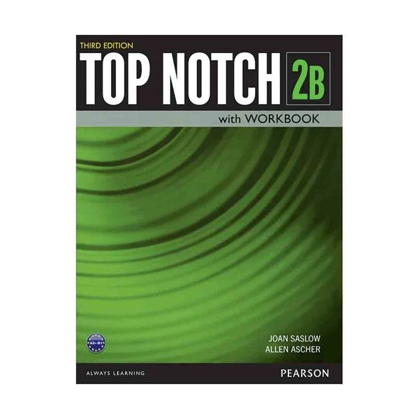 کتاب Top Notch 3rd 2B  اثر Joan Saslow and Allen Ascher انتشارات Pearson