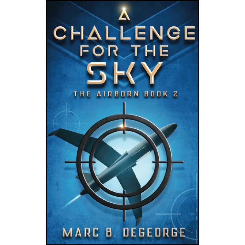کتاب A Challenge for the Sky اثر Marc B. Degeorge انتشارات تازه ها