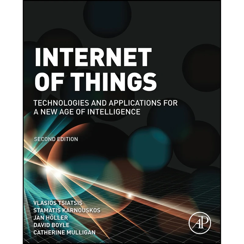 کتاب Internet of Things اثر جمعي از نويسندگان انتشارات Academic Press