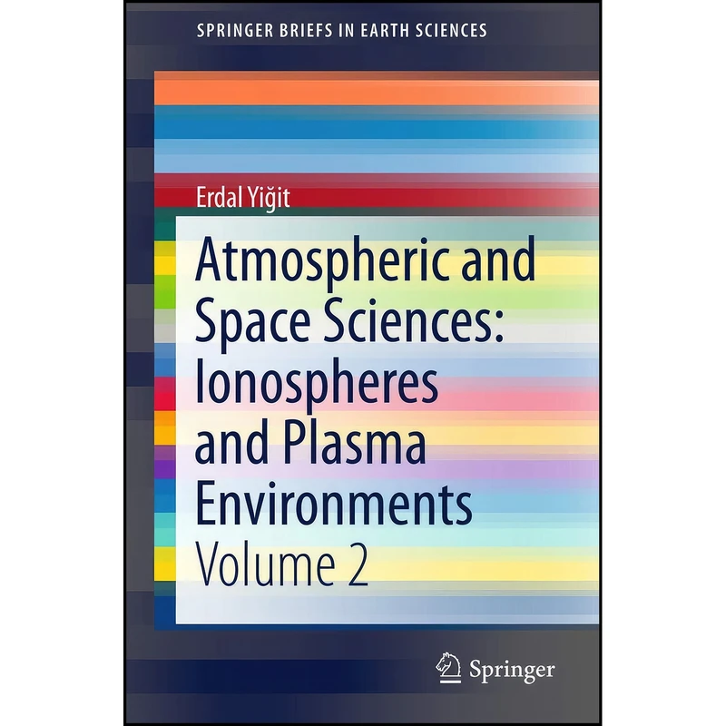 کتاب Atmospheric and Space Sciences اثر Erdal Yigit انتشارات Springer