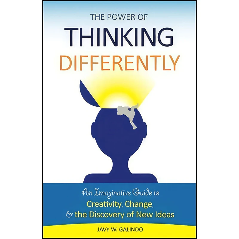 کتاب The Power of Thinking Differently اثر Javy W. Galindo انتشارات بله