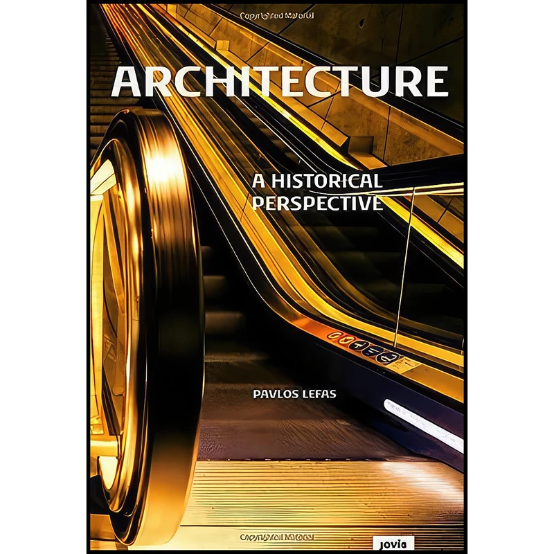 کتاب Architecture اثر Pavlos Lefas انتشارات JOVIS