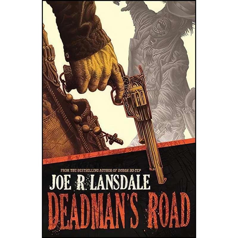 کتاب Deadmans Road اثر Joe R. Lansdale انتشارات Tachyon Publications