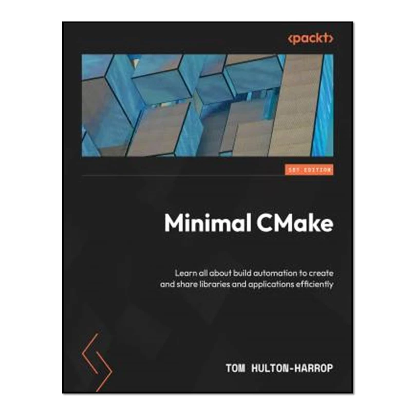 کتاب Minimal CMake اثر Tom Hulton-Harrop انتشارات آوای مؤلف