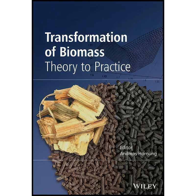 کتاب Transformation of Biomass اثر Andreas Hornung انتشارات Wiley