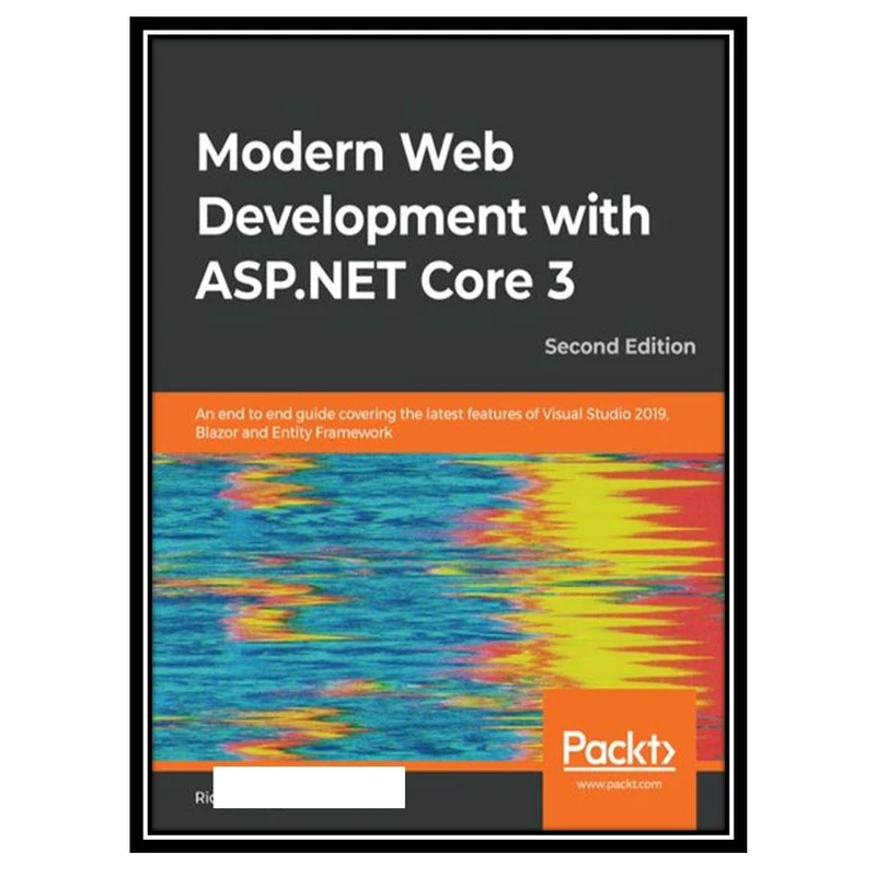 کتاب Modern Web Development with ASP.NET Core 3 اثر Ricardo Peres انتشارات مؤلفین طلایی