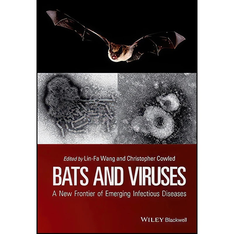 کتاب Bats and Viruses اثر Lin-Fa Wang and Christopher Cowled انتشارات Wiley-Blackwell