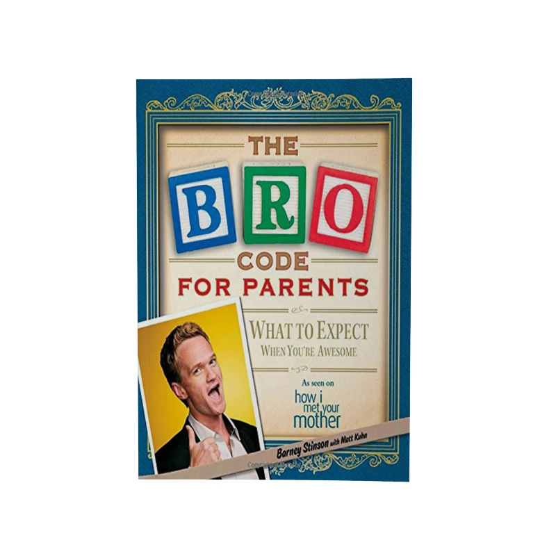 کتاب the Bro Code for Parents اثر Barney Stinson نشر Simon & Schuster