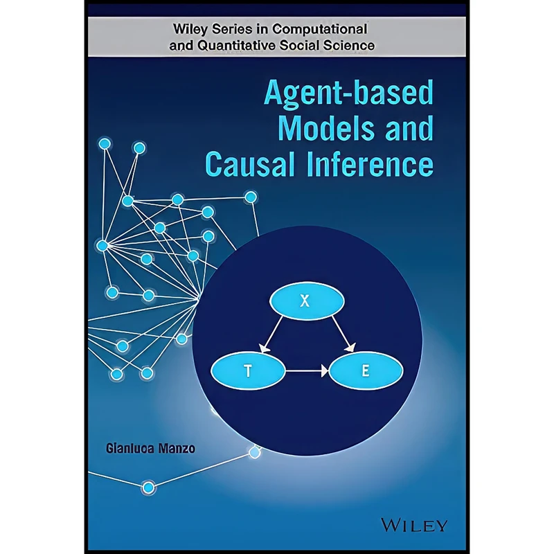 کتاب Agent-based Models and Causal Inference  اثر Gianluca Manzo انتشارات Wiley