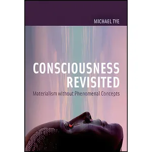 کتاب Consciousness Revisited اثر جمعی از نویسندگان انتشارات The MIT Press