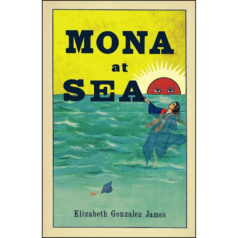 کتاب Mona At Sea اثر Elizabeth Gonzalez James انتشارات Santa Fe Writers Project