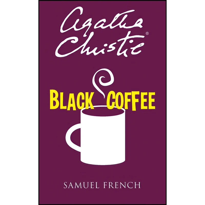 کتاب Black Coffee اثر Agatha Christie and Charles Osborne انتشارات Samuel French, Inc.