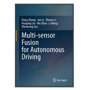   کتاب Multi-sensor Fusion for Autonomous Driving اثر  جمعي از نويسندگان انتشارات مؤلفين طلايي