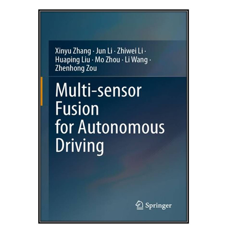  کتاب Multi-sensor Fusion for Autonomous Driving اثر جمعي از نويسندگان انتشارات مؤلفين طلايي
