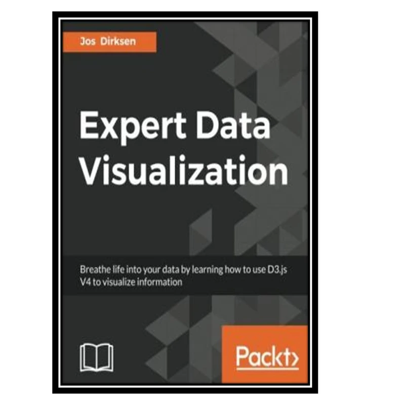 کتاب Expert Data Visualization اثر Jos Dirksen انتشارات مؤلفین طلایی