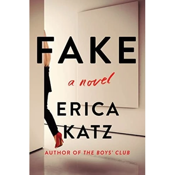 کتاب Fake: A Novel- 2022 اثر Erica Katz انتشارات Harper