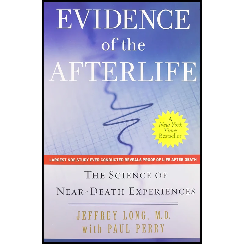 کتاب Evidence of the Afterlife اثر Jeffrey Long and Paul Perry انتشارات تازه ها