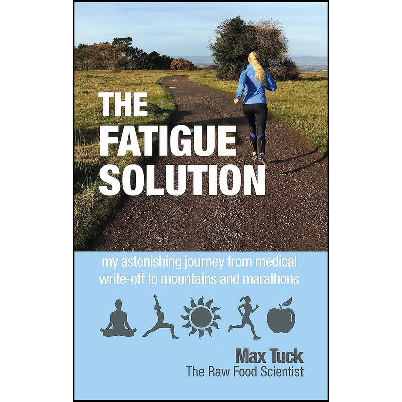 کتاب Fatigue Solution اثر Max Tuck انتشارات Hammersmith Health Books
