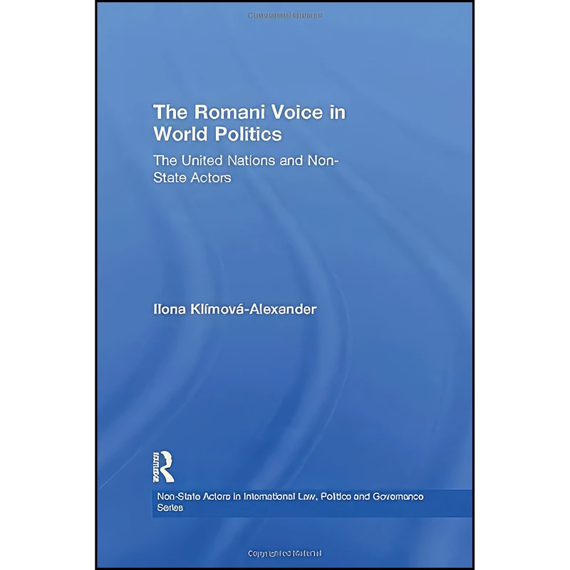 کتاب The Romani Voice in World Politics اثر Ilona Klimova-Alexander انتشارات تازه ها