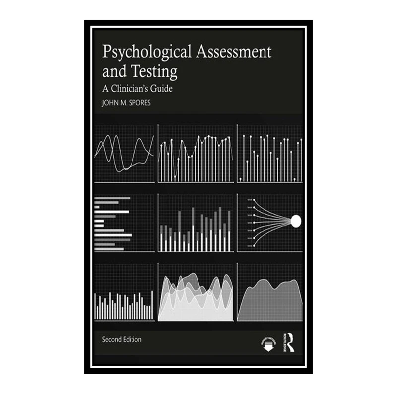 کتاب Psychological Assessment and Testing اثر John M. Spores انتشارات مؤلفین طلایی
