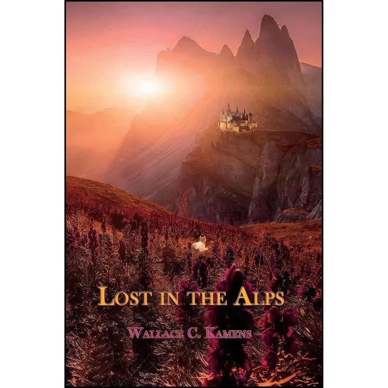 کتاب Lost in the Alps  اثر Wallace C. Kamens انتشارات BookBaby